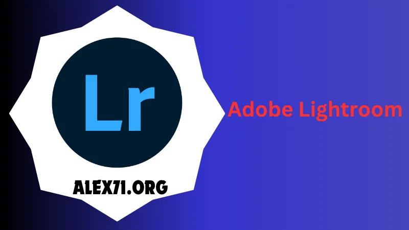 Adobe Lightroom Downloaded 2024