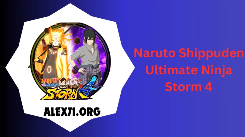 Naruto Shippuden Ultimate Ninja Storm 4 Downloaded 2024