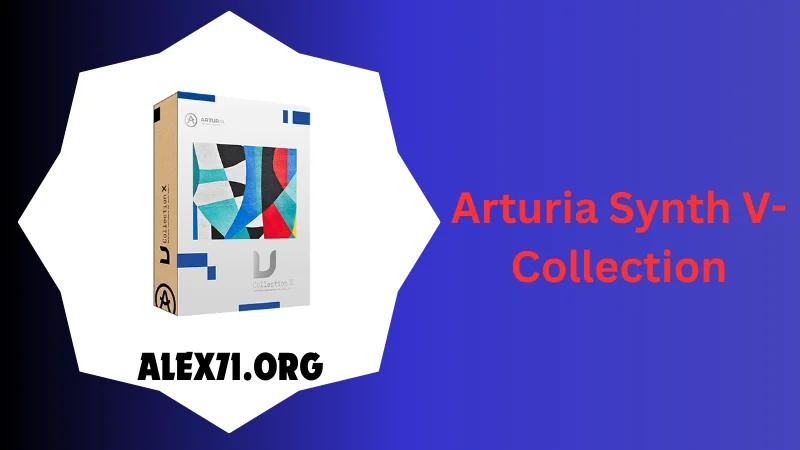 Arturia Synth V-Collection Downloaded 2024