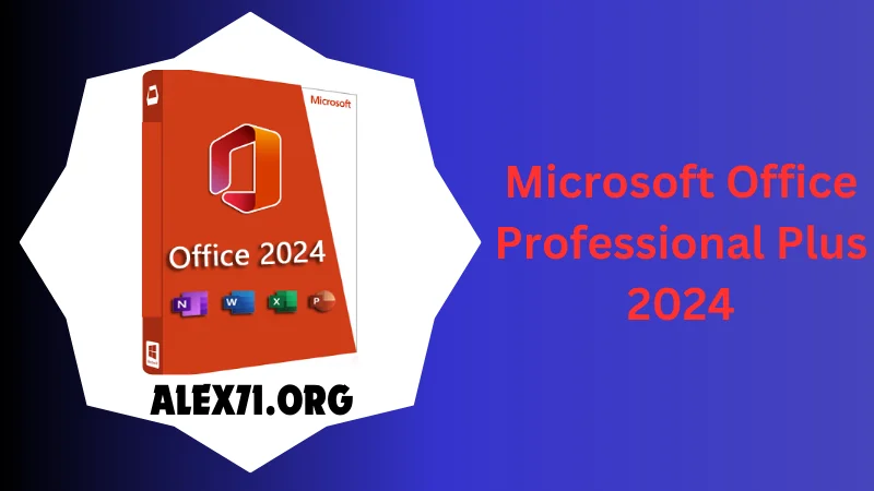 Microsoft Office Professional Plus 2024 Downloaded 2024